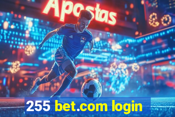 255 bet.com login